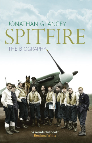 Spitfire: the biography