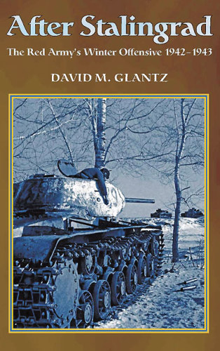 After Stalingrad: the Red Army's winter offensive, 1942-1943