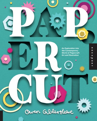 Paper cut: an exploration into the contemporary world of papercraft art and illustration