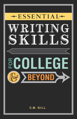 Essential writing skills for college & beyond