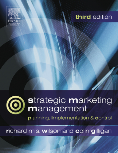 Strategic marketing management: planning, implementation and control