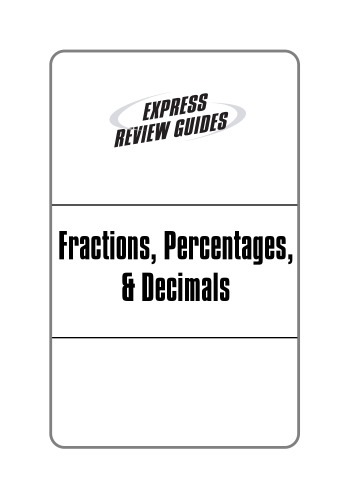 Express Review Guides: Fractions, Percentages, & Decimals