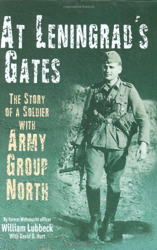 At Leningrad's gates: the story of a soldier with Army Group North