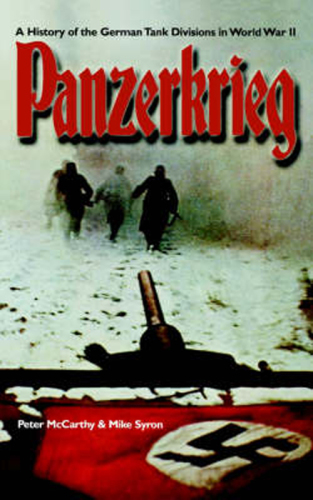 Panzerkrieg: a history of the German tank division in World War II