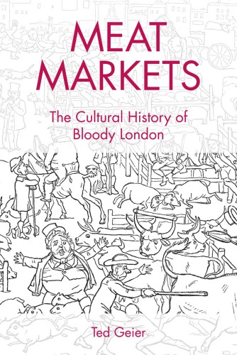 Meat markets: the cultural history of bloody London