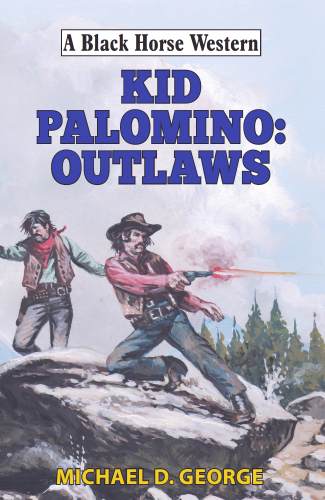 Kid Palomino: outlaws