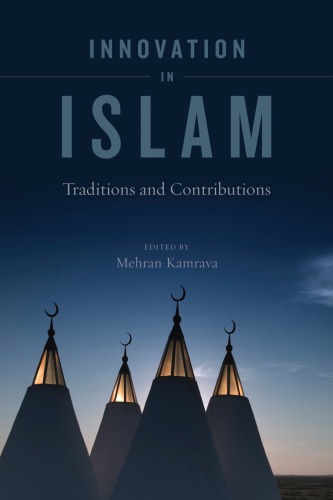 Innovation in Islam: traditions and contributions