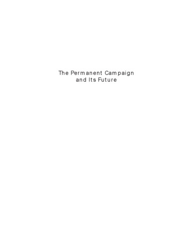 THe Permanent Campaign and Its Future