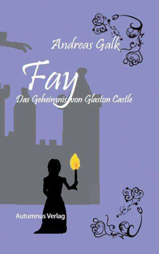 Fay Das Geheimnis von Glaston Castle