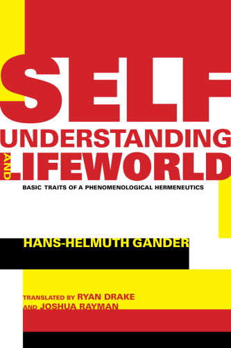 Self-understanding and lifeworld: basic traits of a phenomenological hermeneutics