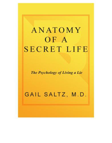 Anatomy of a secret life: the psychology of living a lie