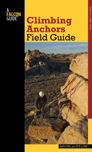 Climbing anchors field guide