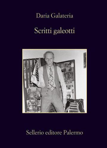 Scritti Galeotti: Narratori in catene dal Settecento a oggi (La memoria)