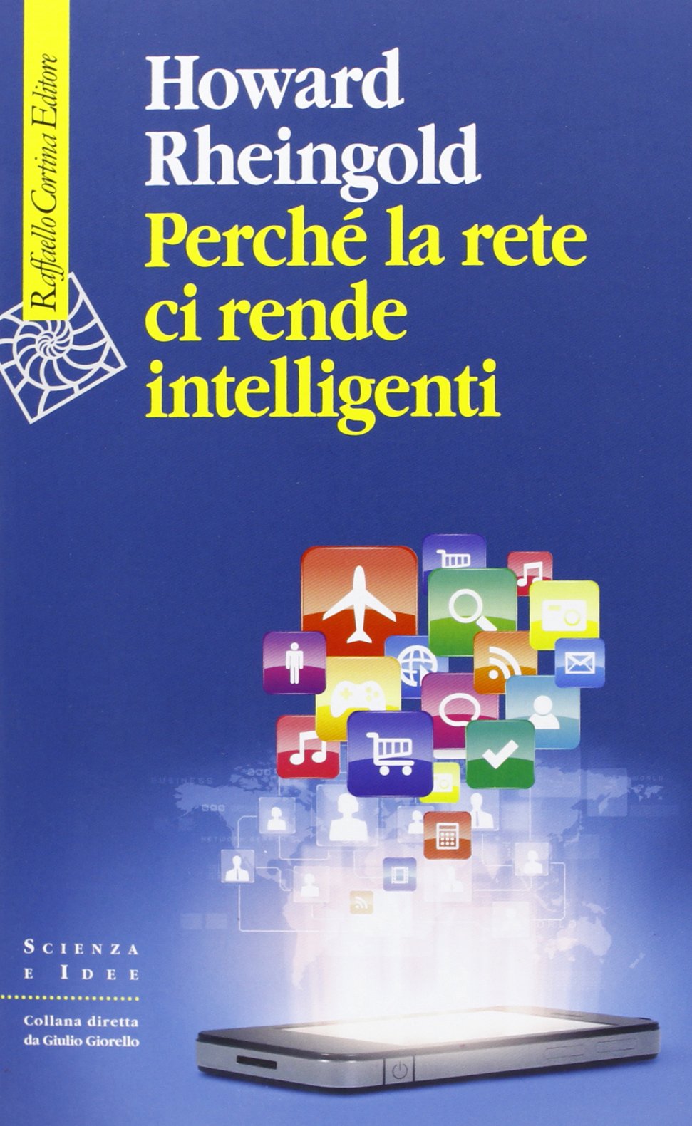 Perché la rete ci rende intelligenti