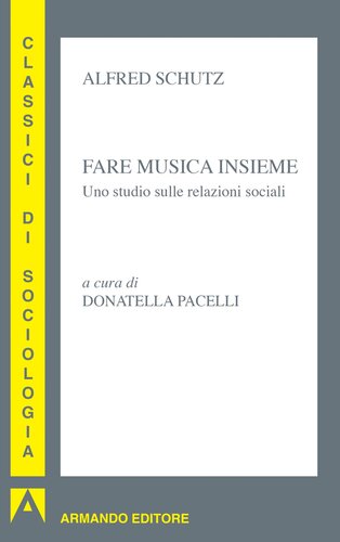 Fare musica insieme. Uno studio sulle relazioni sociali