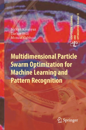 Multidimensional Particle Swarm Optimization for Machine Learning and Pattern Recognition