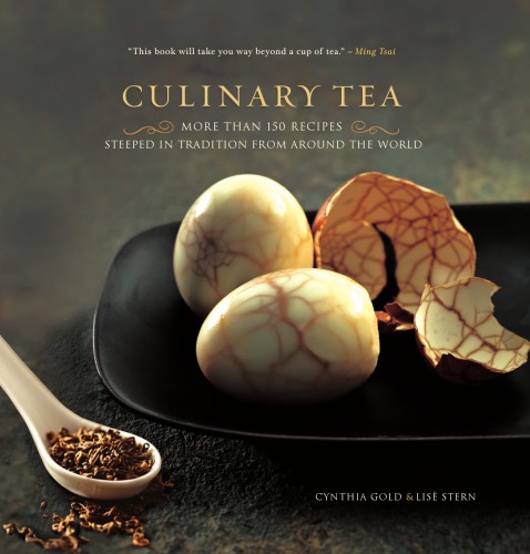 Culinary tea: more than 150 recipes steeped in tradition from around the world
