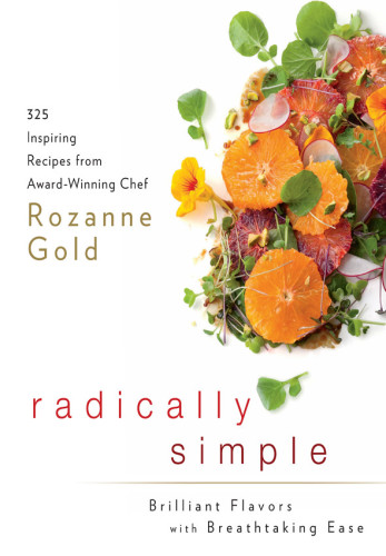 Radically simple: brilliant flavors with breathtaking ease