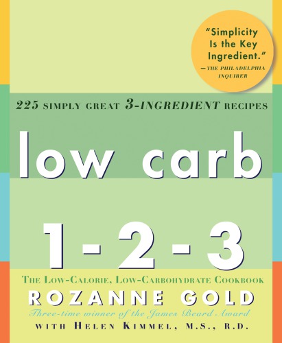 Low carb 1-2-3: 225 simply great 3-ingredient recipes