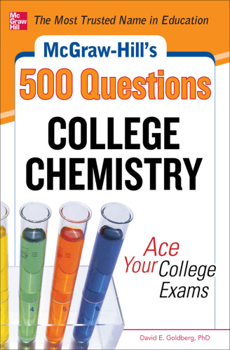 McGraw-Hill's 500 college chemistry questions: ace your college exams