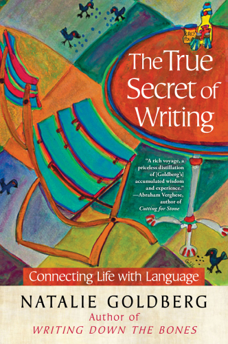 The True Secret of Writing Connecting Life with Language