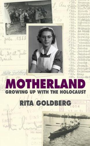 Motherland: Growing Up with the Holocaust