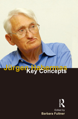 Jurgen Habermas: Key Concepts
