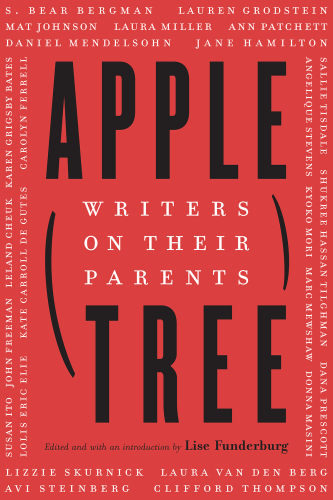 Apple, tree: writers on their parents