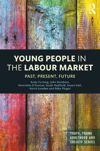Young people in the labour market: past, present, future