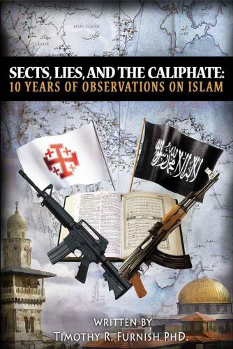 Sects, Lies, and the Caliphate: Ten Years of Observations on Islam