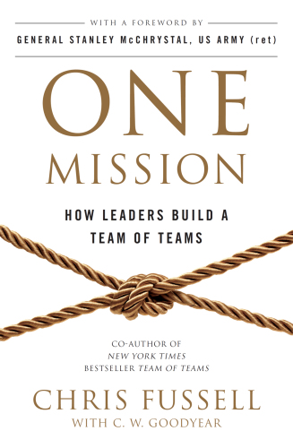 One mission: how leaders build a team of teams