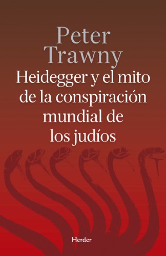 Heidegger y el mito de la conspiración mundial de los judíos