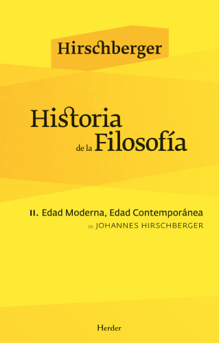 Historia de la filosofía. Volumen II, Edad moderna, edad contemporánea