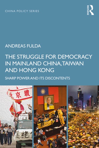 STRUGGLE FOR DEMOCRACY IN CHINA, TAIWAN AND HONG KONG: sharp power and its discontents
