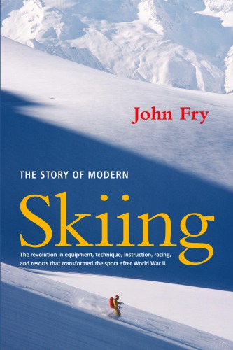 Story of Modern Skiing
