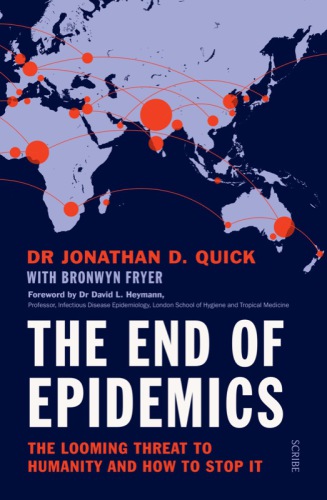 The end of epidemics: the looming threat to humanity and how to stop it