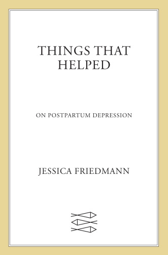 Things that helped: on postpartum depression