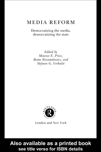 Media Reform: Democratizing the Media, Democratizing the State