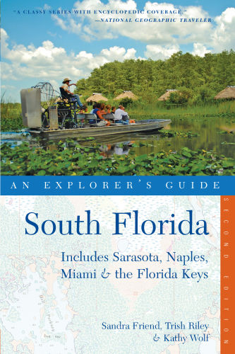 South Florida: an explorer's guide ; includes Sarasota, Naples, Miami & the Florida Keys