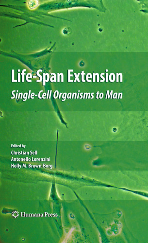 Life-Span Extension: Single-Cell Organisms to Man