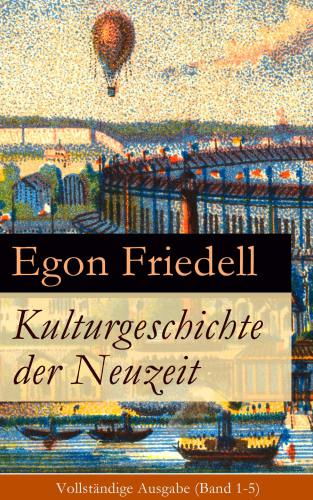 Kulturgeschichte der Neuzeit: Vollständige Ausgabe