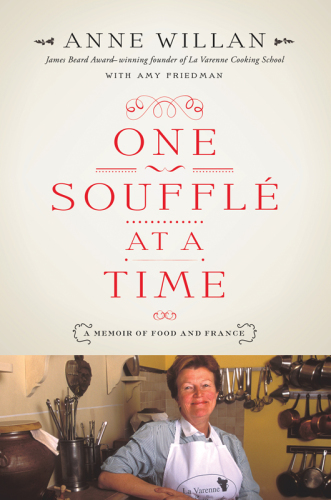 One soufflé at a time: a memoir of food and France
