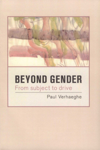 Beyond gender: from subject to drive