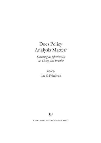 Does policy analysis matter?: exploring its effectiveness in theory and practice