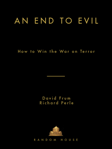 An end to evil: how to win the war on terror