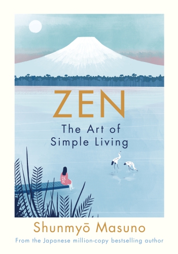 Zen: the art of simple living