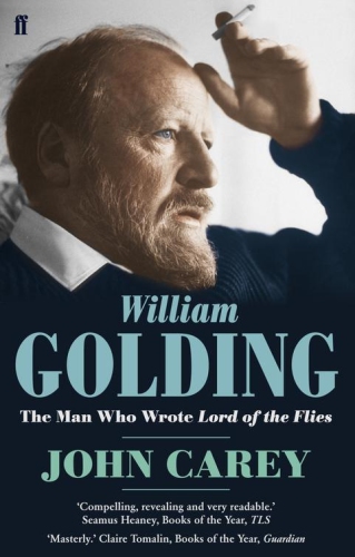 William Golding: the man who wrote Lord of the flies: a life