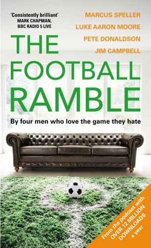The football ramble by four men who love the game they hate