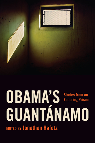 Obama's Guantánamo: stories from an enduring prison