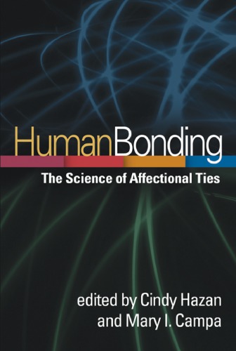 Human Bonding: the Science of Affectional Ties
